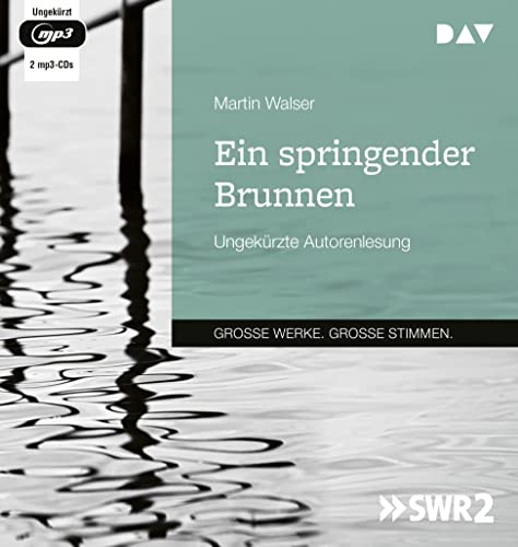 Ein springender Brunnen: Ungekürzte Autorenlesung (2 mp3-CDs) von Der Audio Verlag
